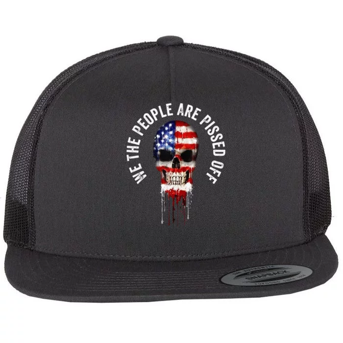 We The People Are Pissed Off Vintage USA America Skull Flag Flat Bill Trucker Hat