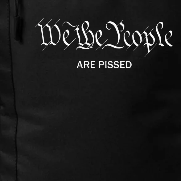 We The People Are Pissed Off Founding Fathers American Daily Commute Backpack