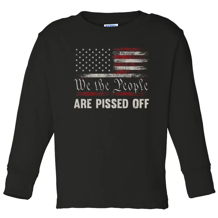 We The People Are Pissed Off Vintage Us America Flag Toddler Long Sleeve Shirt