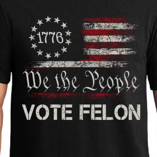 We The People Vote Felon Funny Trump 2024 Convicted Felon Pajama Set