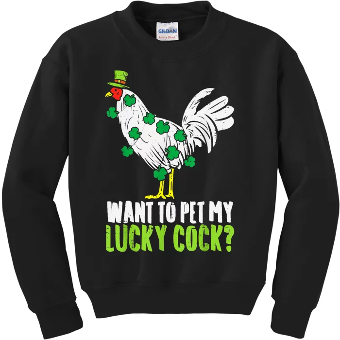 Want To Pet My Lucky Cock Funny St Patrick Day Men Gifts Kids Sweatshirt