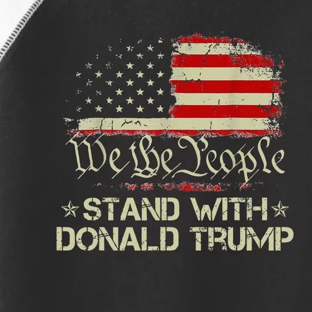 We The People Stand With Donald Trump 2024 American Flag Toddler Fine Jersey T-Shirt