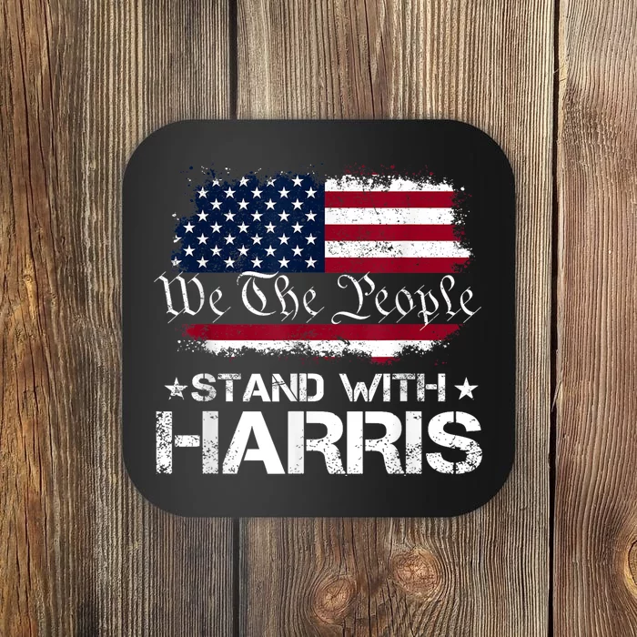 We The People Stand With Kamala Harris 2024 American Flag Coaster