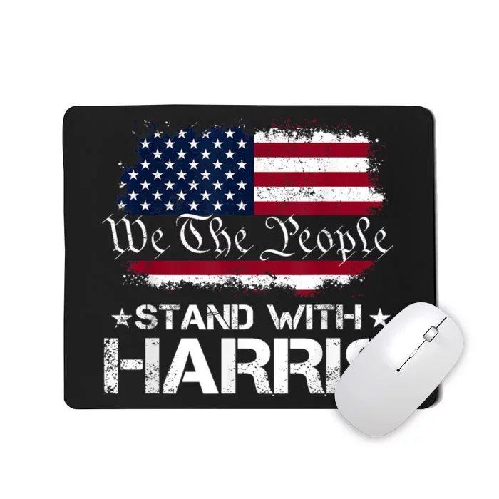 We The People Stand With Kamala Harris 2024 American Flag Mousepad