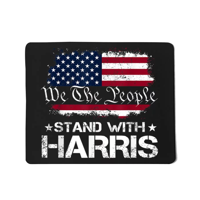 We The People Stand With Kamala Harris 2024 American Flag Mousepad