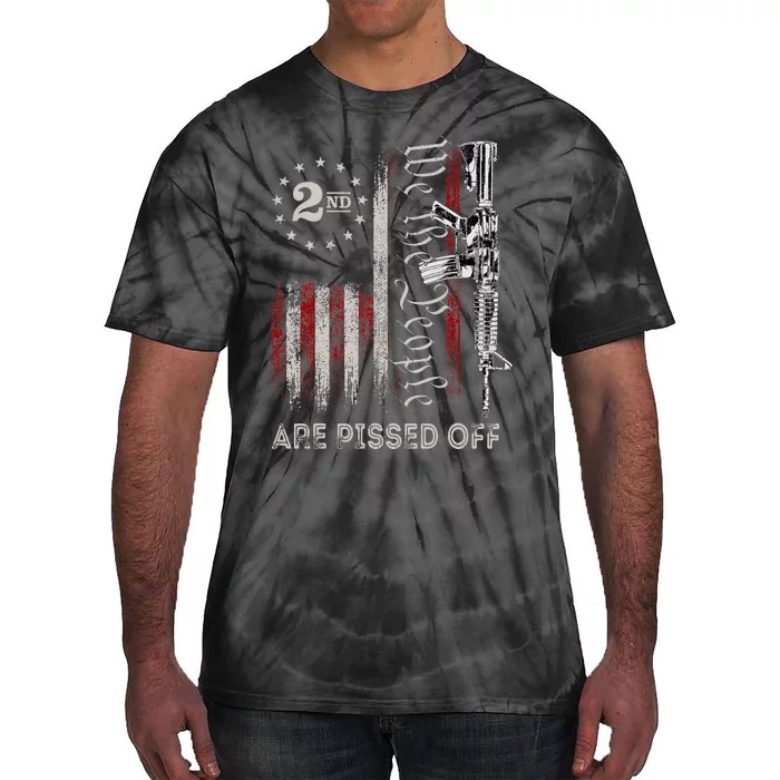 We the People Are Pissed Off Vintage US America Flag Guns Tie-Dye T-Shirt