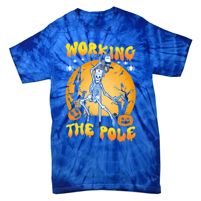 Working The Pole Nurse Halloween Funny Skeleton Nurse Pole Gift Tie-Dye T-Shirt