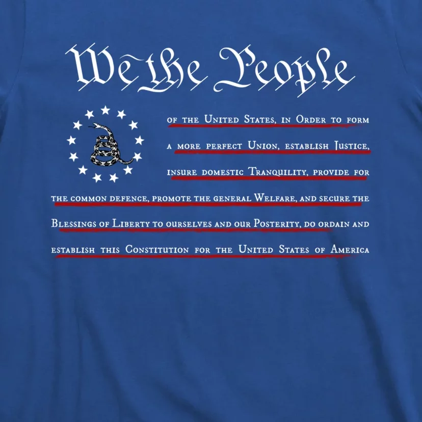 We The People Constitution 4th Of July Gadsden Flag Gift T-Shirt