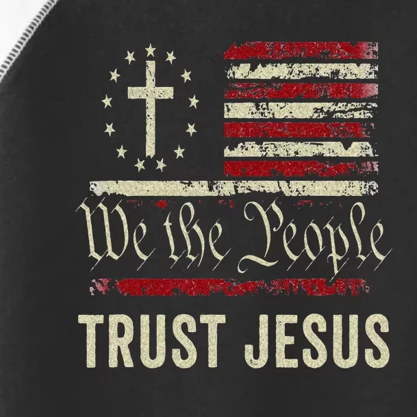 We The People Trust Jesus USA Flag Christian Patriotic Toddler Fine Jersey T-Shirt