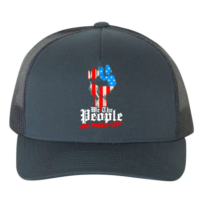 We The People Are Pissed Off Trump Maga Constitution Gift Yupoong Adult 5-Panel Trucker Hat