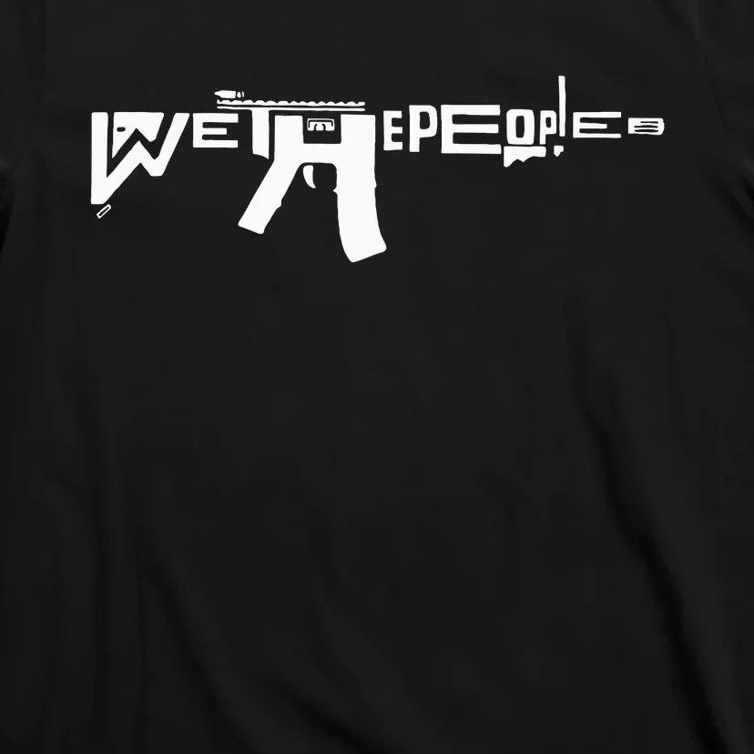 We The People Ar15 T-Shirt