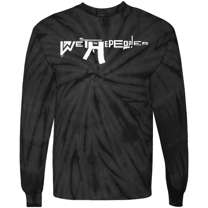 We The People Ar15 Tie-Dye Long Sleeve Shirt