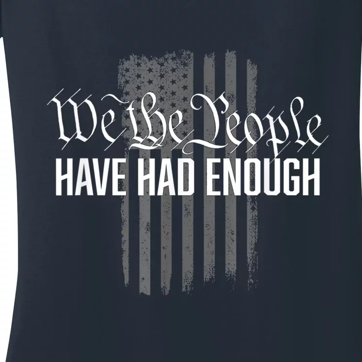 We The People Have Had Enough Women's V-Neck T-Shirt