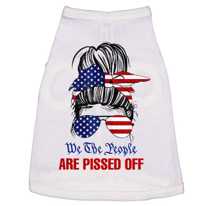 We The People Are Pissed Messy Bun Hair Doggie Tank