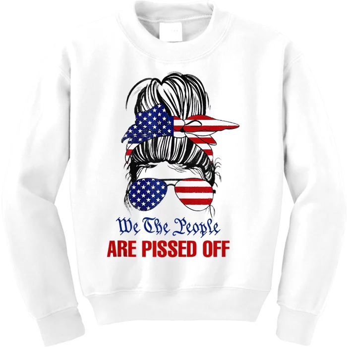 We The People Are Pissed Messy Bun Hair Kids Sweatshirt