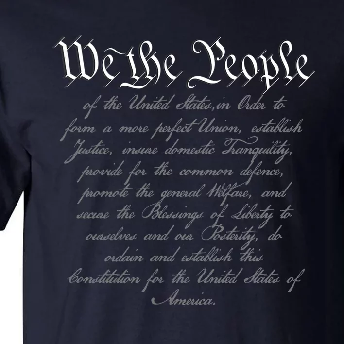 We The People US Constitution 4th Of July Patriotic Tall T-Shirt