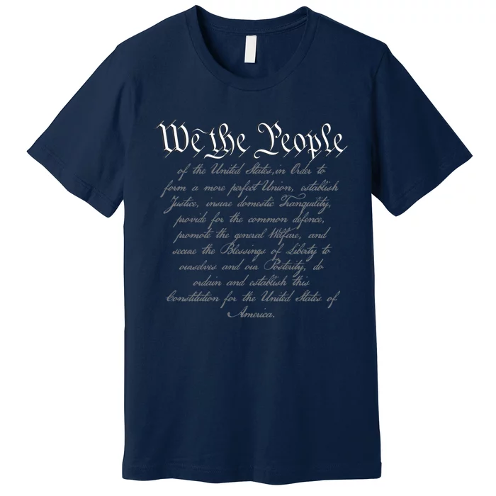 We The People US Constitution 4th Of July Patriotic Premium T-Shirt