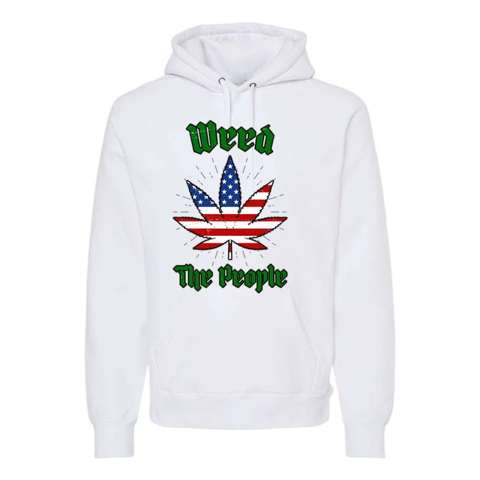 Weed The People Marijuana Usa Flag Funny Premium Hoodie