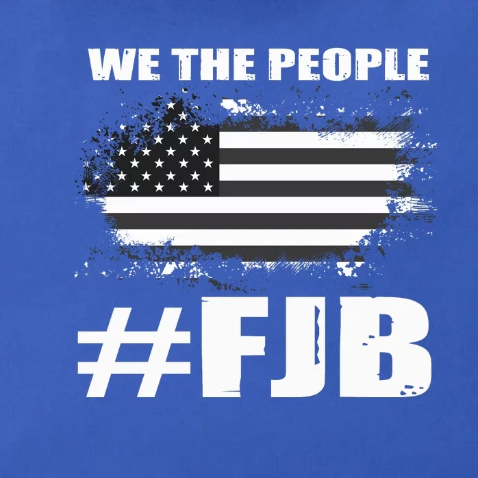 We The People FJB Anti Biden Zip Tote Bag