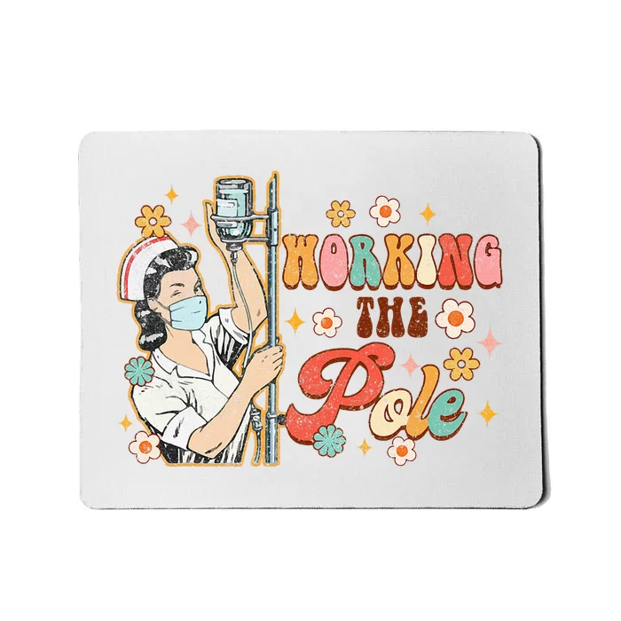 Working The Pole Icu Nurse Emergency Nursing Mousepad