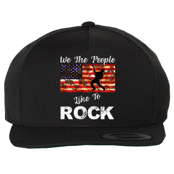 We The People Like To Rock American Flag 4th July Music Wool Snapback Cap