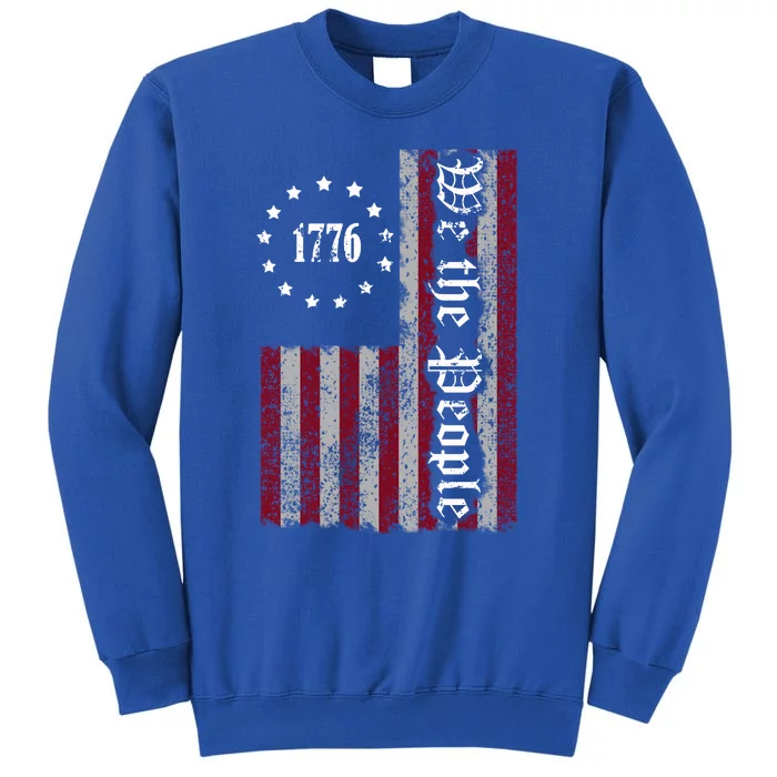 We The People Flag Tall Sweatshirt