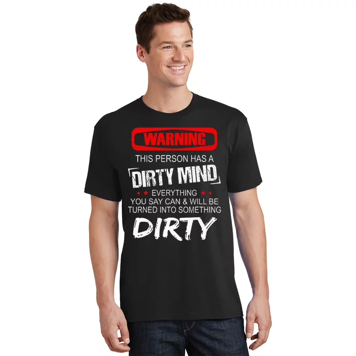 Warning This Person Has A Dirty Mind T-Shirt