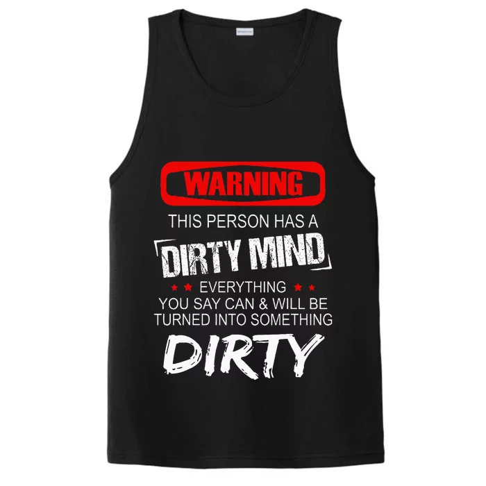 Warning This Person Has A Dirty Mind Performance Tank