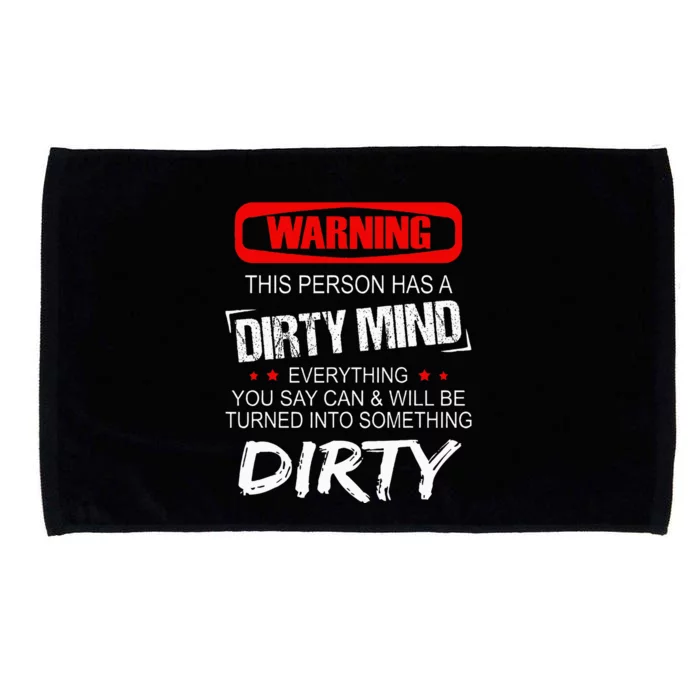 Warning This Person Has A Dirty Mind Microfiber Hand Towel