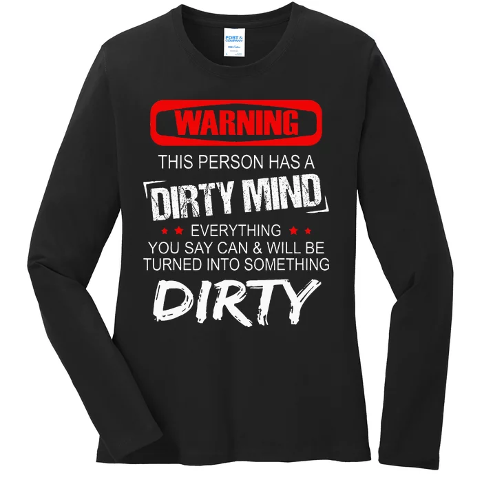 Warning This Person Has A Dirty Mind Ladies Long Sleeve Shirt