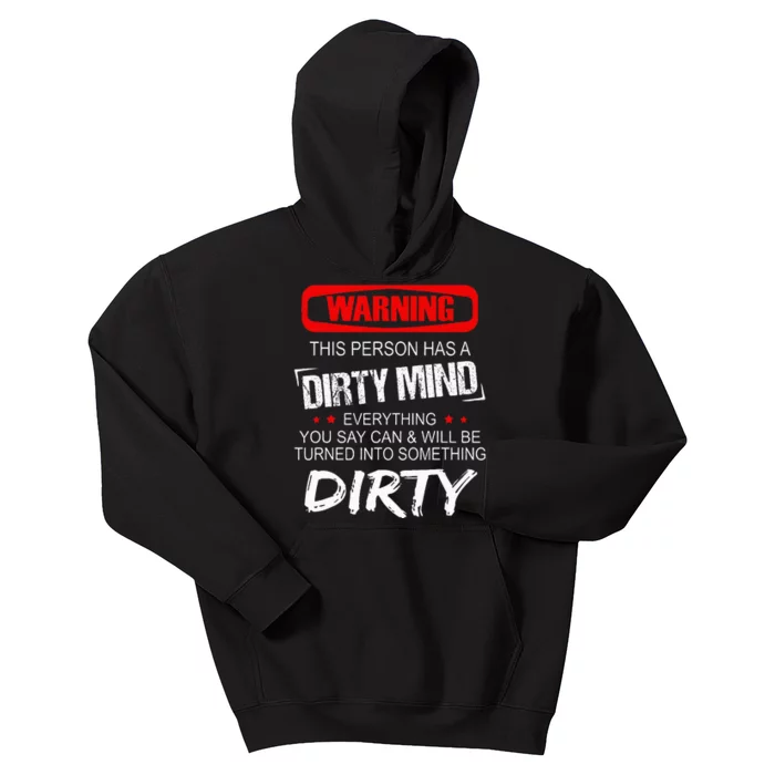 Warning This Person Has A Dirty Mind Kids Hoodie