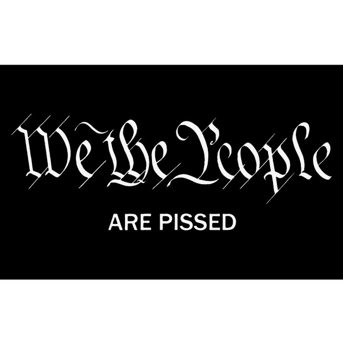 We The People Are Pissed Off Founding Fathers American Bumper Sticker