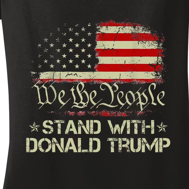 We The People Stand With Donald Trump 2024 American Flag Women's V-Neck T-Shirt