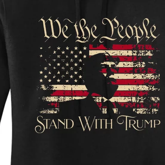 We The People Stand With Trump Support Trump Election 2024 Women's Pullover Hoodie