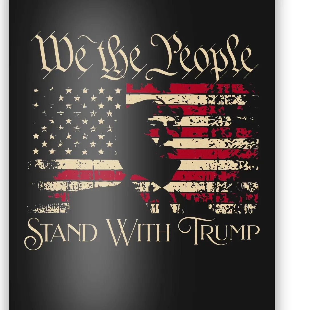 We The People Stand With Trump Support Trump Election 2024 Poster