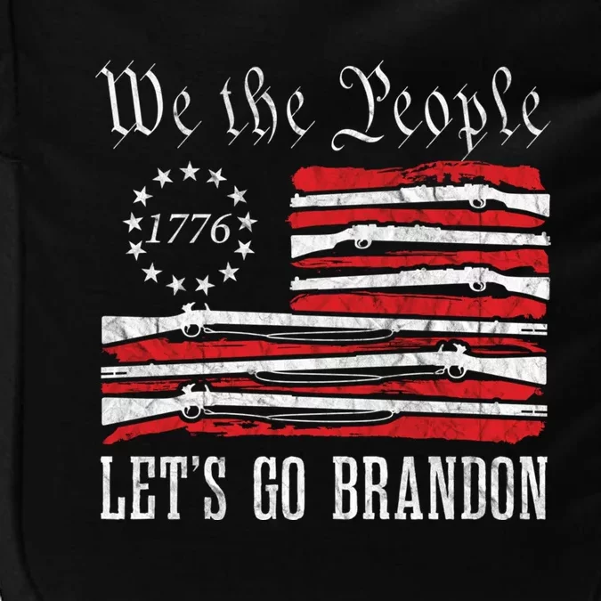 We The People LetS Go Brandon American Flag 1776 With Guns Gift Impact Tech Backpack