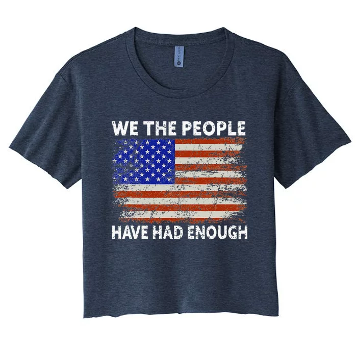 We The People Have Had Enough USA Women's Crop Top Tee