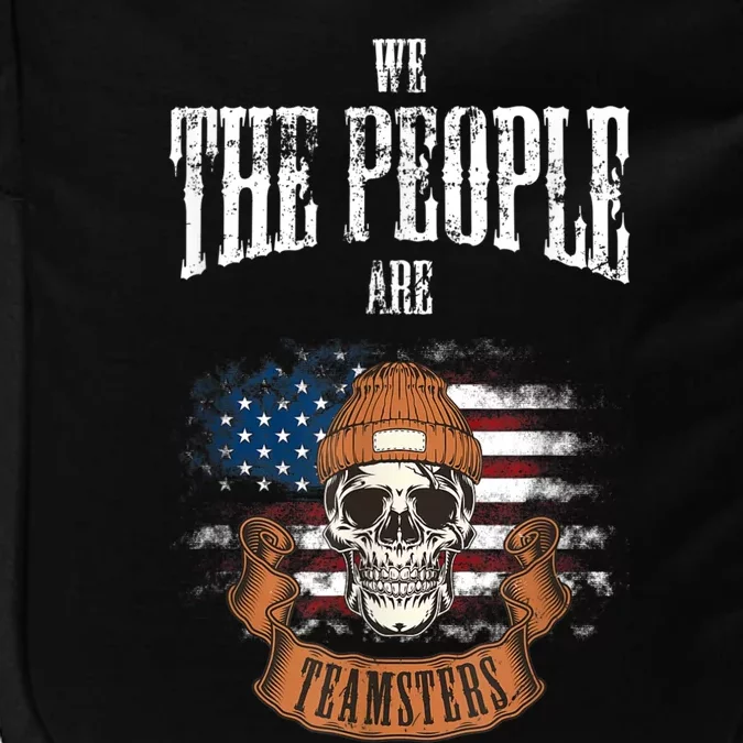 We The People Are Teamsters Union Laborer USA Flag Impact Tech Backpack