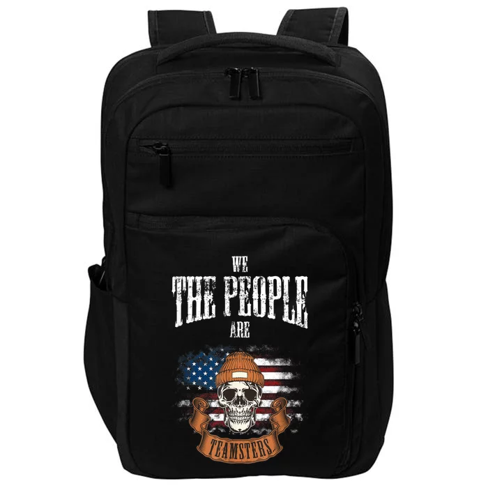 We The People Are Teamsters Union Laborer USA Flag Impact Tech Backpack