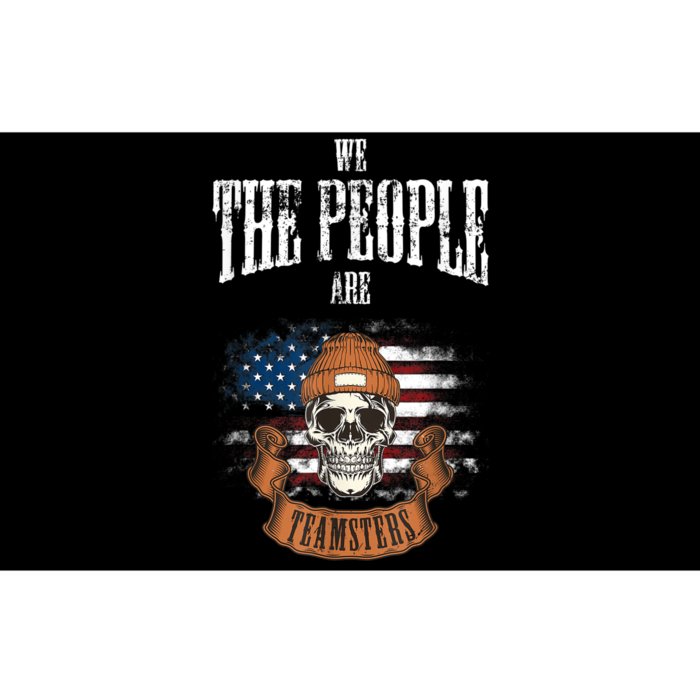 We The People Are Teamsters Union Laborer USA Flag Bumper Sticker