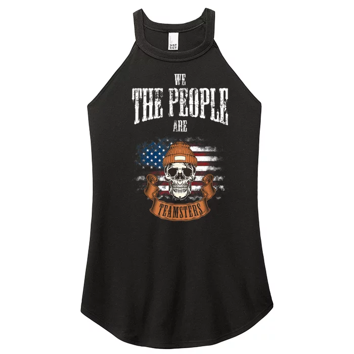 We The People Are Teamsters Union Laborer USA Flag Women’s Perfect Tri Rocker Tank