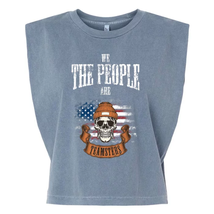 We The People Are Teamsters Union Laborer USA Flag Garment-Dyed Women's Muscle Tee