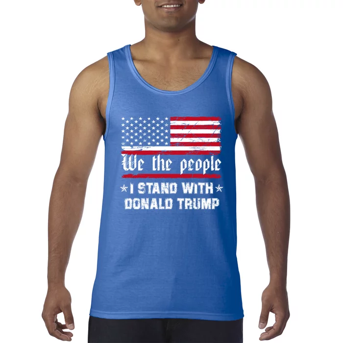 We The People I Stand With Donald Trump 4th Of July Usa Flag Gift Tank Top