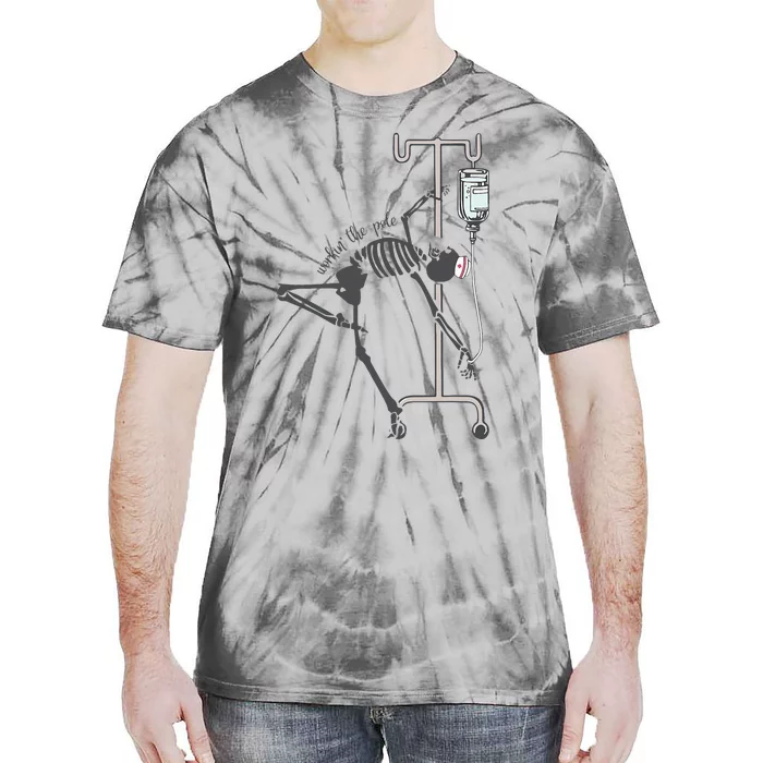 Working The Pole Funny Nurse Dancing Skeleton Tie-Dye T-Shirt