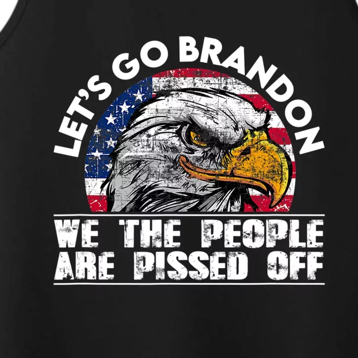 We The People Are Pissed Off Let's Go Brandon Performance Tank