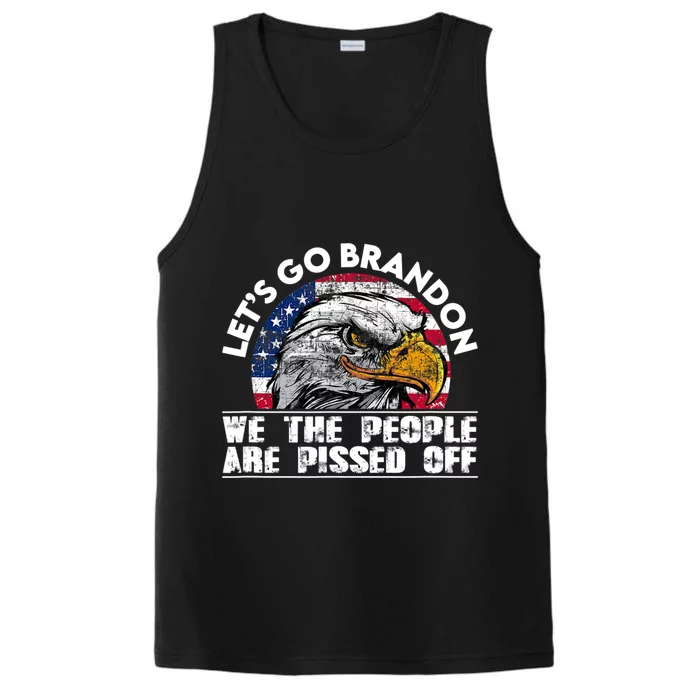 We The People Are Pissed Off Let's Go Brandon Performance Tank