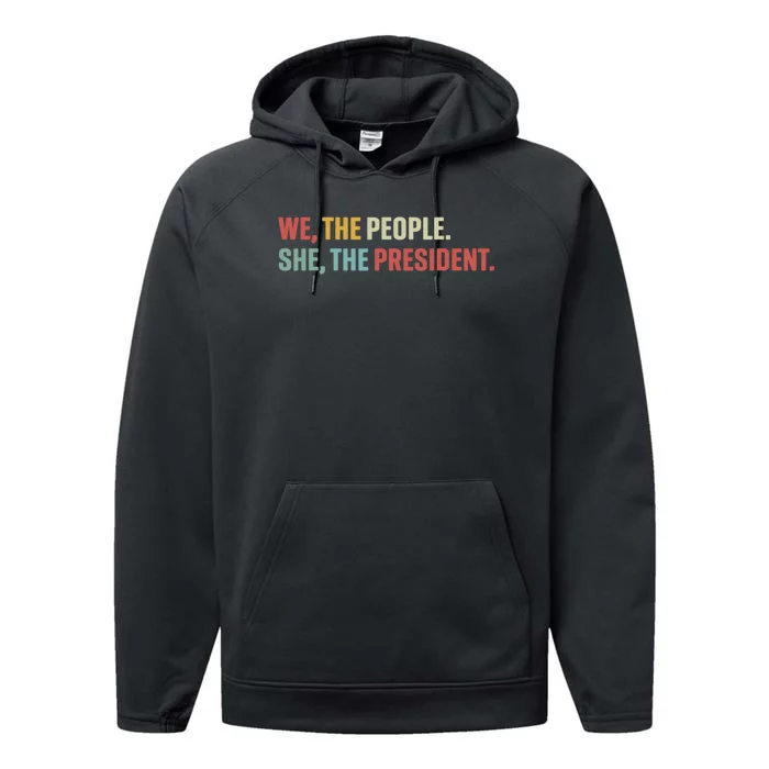 We The People She The President Performance Fleece Hoodie