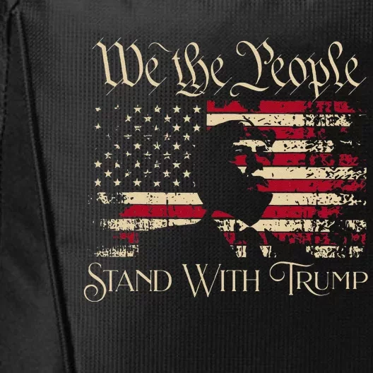 We The People Stand With Trump Support Trump Election 2024 City Backpack