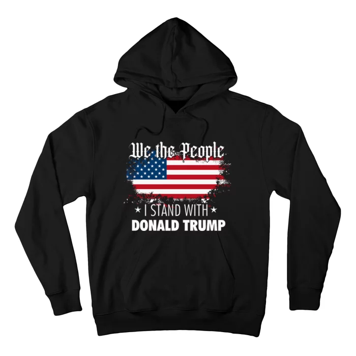 We The People I Stand With Donald Trump 4th Of July Usa Flag Hoodie