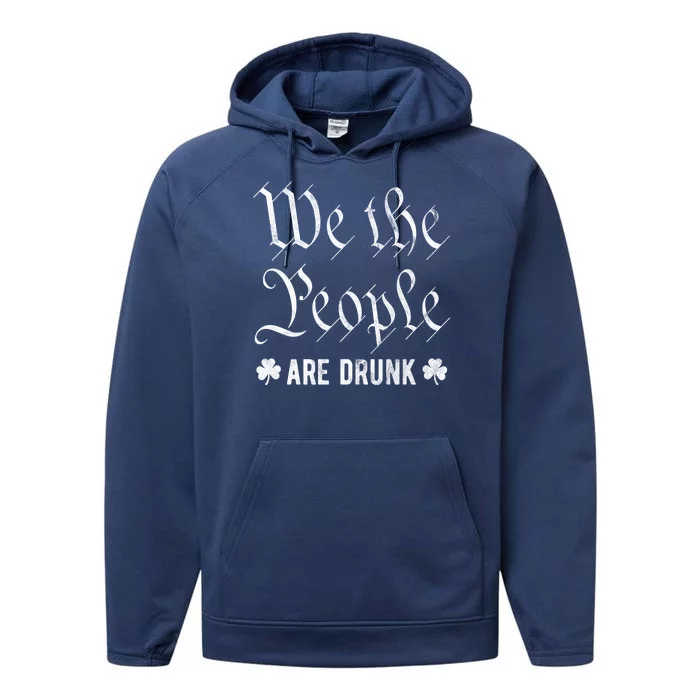 We The People Are Drunk St Patricks Day Performance Fleece Hoodie